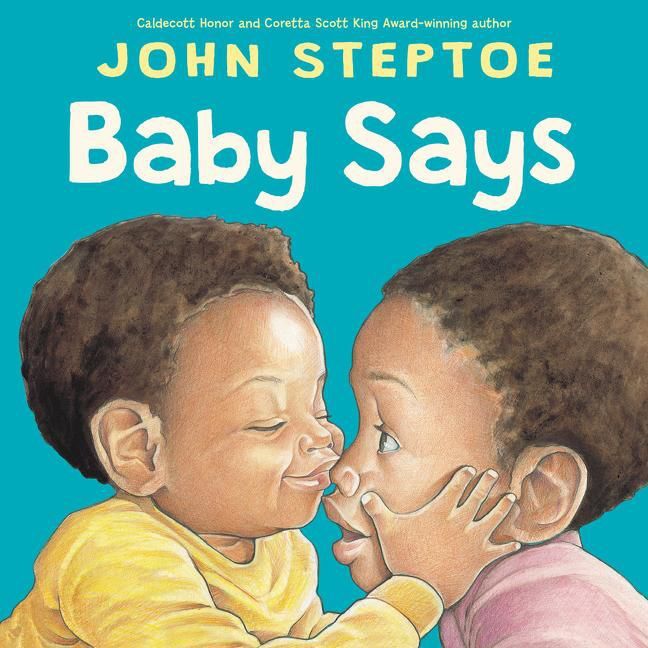 "Baby Says," by John Steptoe